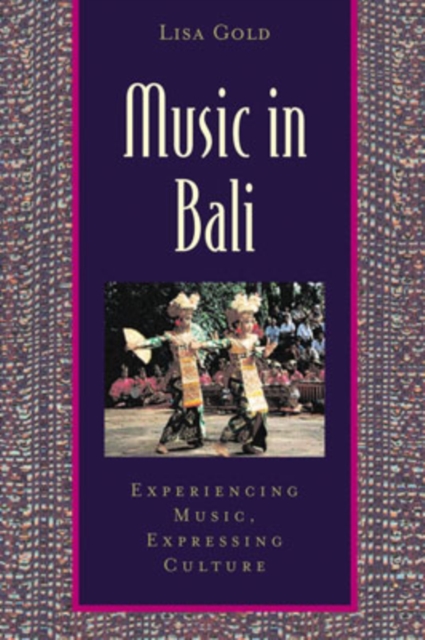 Music in Bali : Experiencing Music, Expressing Culture, Multiple-component retail product Book