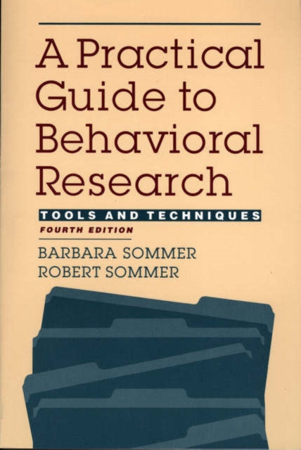 Practical Guide To Behavioral Research : Tools and Techniques, Paperback / softback Book
