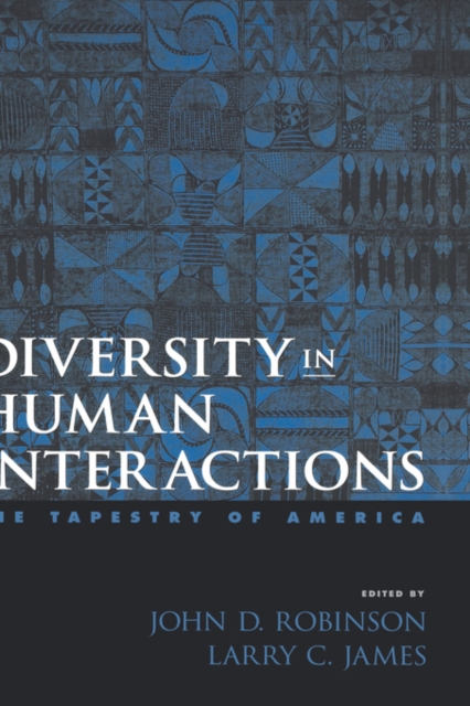 Diversity in Human Interactions : The Tapestry of America, Hardback Book