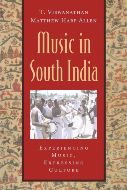 Music in South India : The Karnatak Concert Tradition and Beyond. Experiencing Music, Expressing Culture, Multiple-component retail product Book