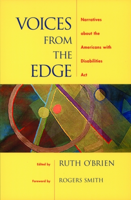 Voices from the Edge : Narratives about the Americans with Disabilities Act, Paperback / softback Book