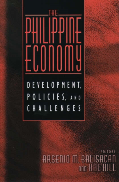 The Philippine Economy : Development, Policies, and Challenges, Paperback / softback Book