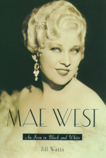 Mae West : An Icon in Black and White, Paperback / softback Book