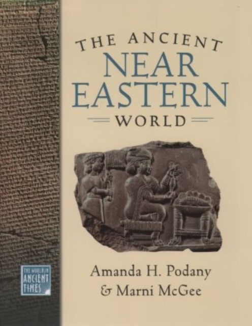 The Ancient Near Eastern World, Hardback Book