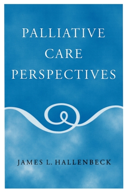 Palliative Care Perspectives, Paperback / softback Book