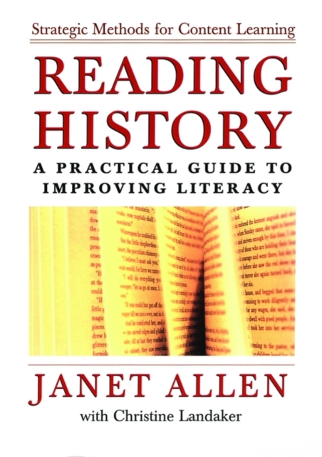 Reading History : A Practical Guide to Improving Literacy, Hardback Book