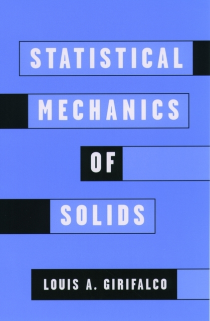 Statistical Mechanics of Solids, Paperback / softback Book