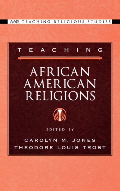 Teaching African American Religions, Hardback Book