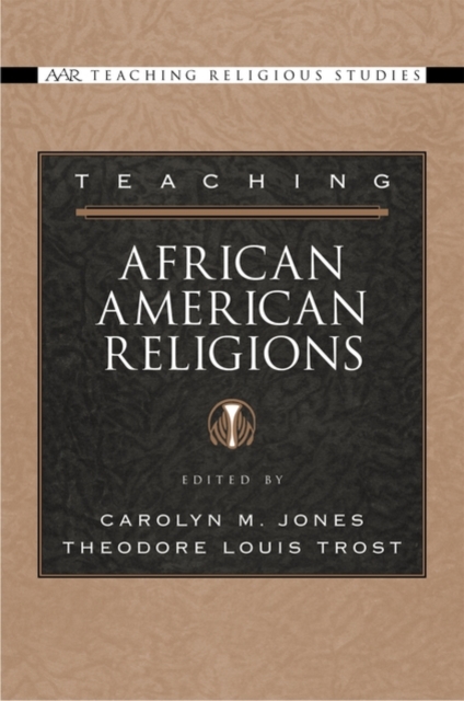 Teaching African American Religions, Paperback / softback Book