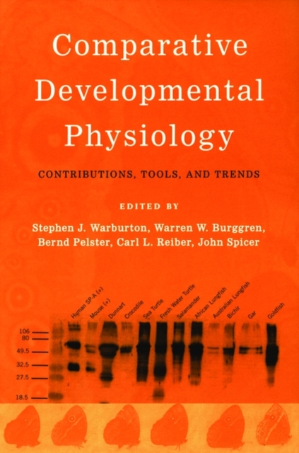 Comparative Developmental Physiology : Contributions, Tools, and Trends, Paperback / softback Book