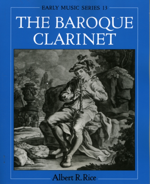 The Baroque Clarinet, Paperback / softback Book