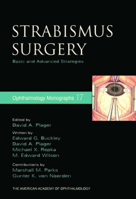 Strabismus Surgery : Basic and Advanced Strategies, Hardback Book