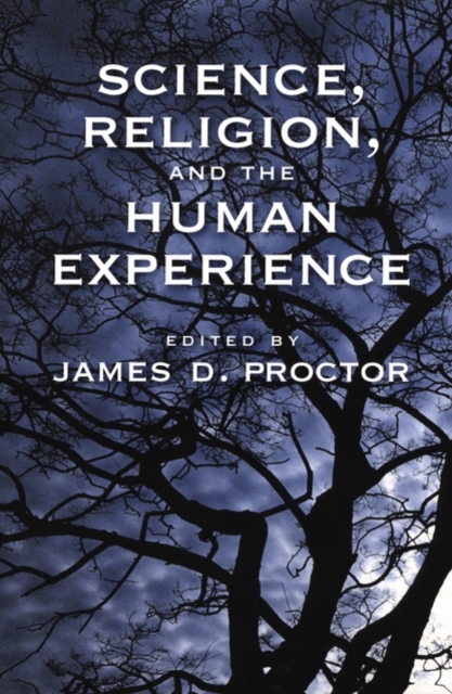 Science, Religion, and the Human Experience, Paperback / softback Book