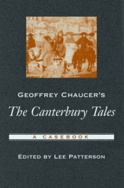 Geoffrey Chaucer's The Canterbury Tales : A Casebook, Paperback / softback Book