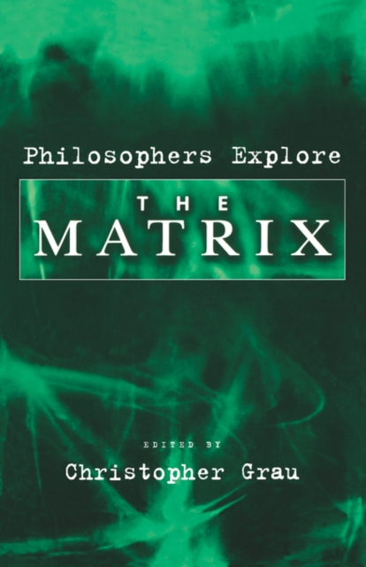 Philosophers Explore The Matrix, Paperback / softback Book