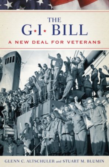 The GI Bill : The New Deal for Veterans, Hardback Book