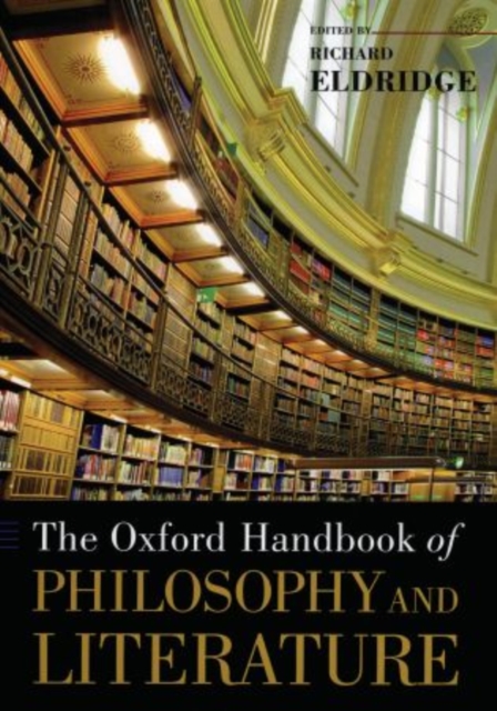The Oxford Handbook of Philosophy and Literature, Hardback Book