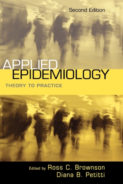 Applied Epidemiology : Theory to practice, Hardback Book