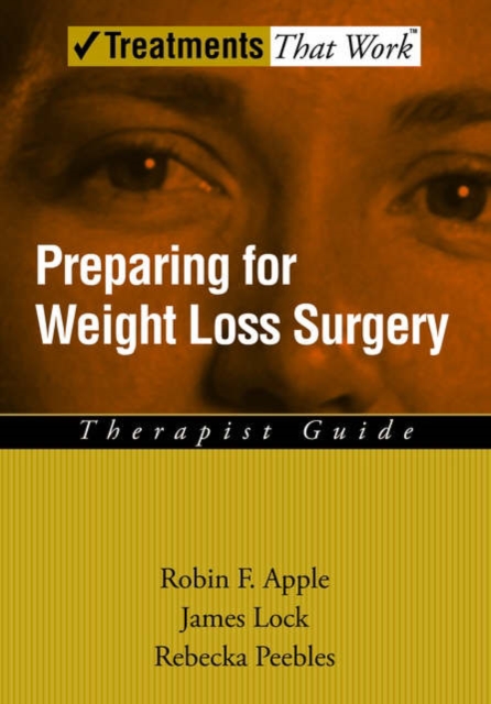 Preparing for Weight Loss Surgery : Therapist Guide, Paperback / softback Book