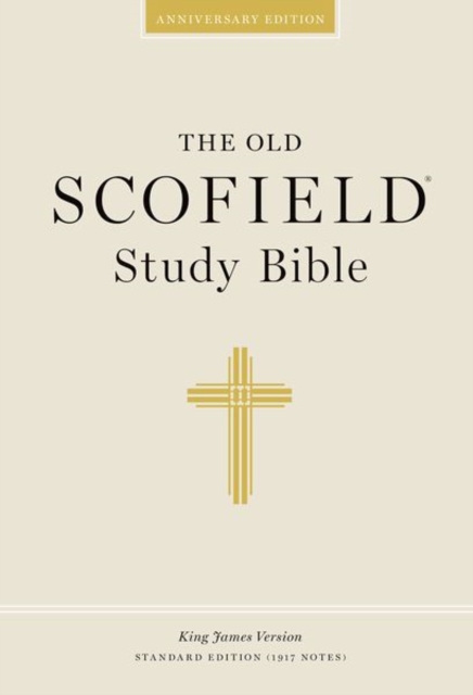 Authorized King James Version: The Old Scofield Study Bible, Hardback Book