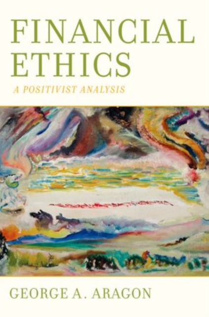 Financial Ethics : A Positivist Analysis, Hardback Book