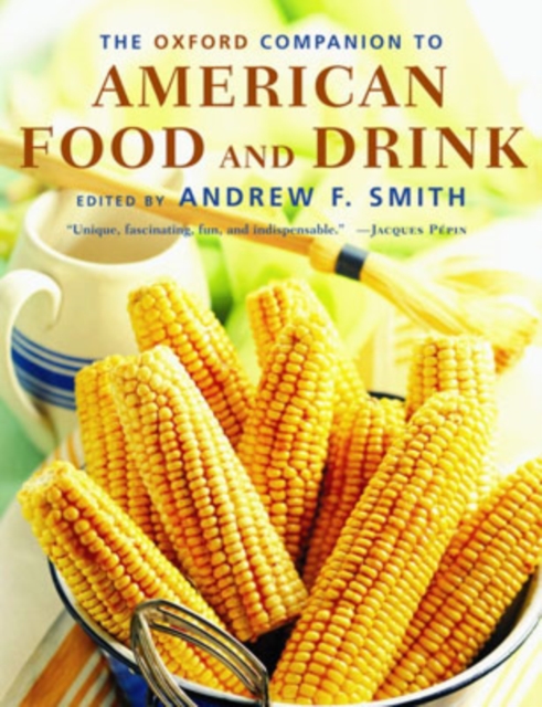 The Oxford Companion to American Food and Drink, Hardback Book