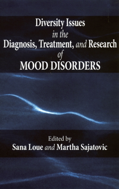Diversity Issues in the Diagnosis, Treatment, and Research of Mood Disorders, Hardback Book