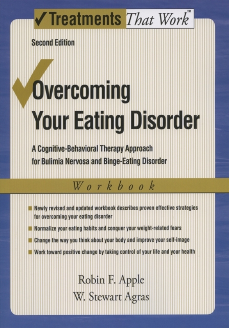 Overcoming Your Eating Disorder : A Cognitive-Behavioral Therapy Approach for Bulimia Nervosa and Binge-Eating Disorder, Workbook, Paperback / softback Book