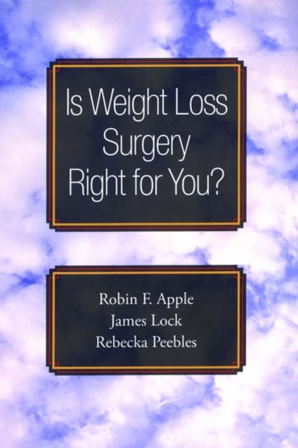 Is Weight Loss Surgery Right for You?, Paperback / softback Book
