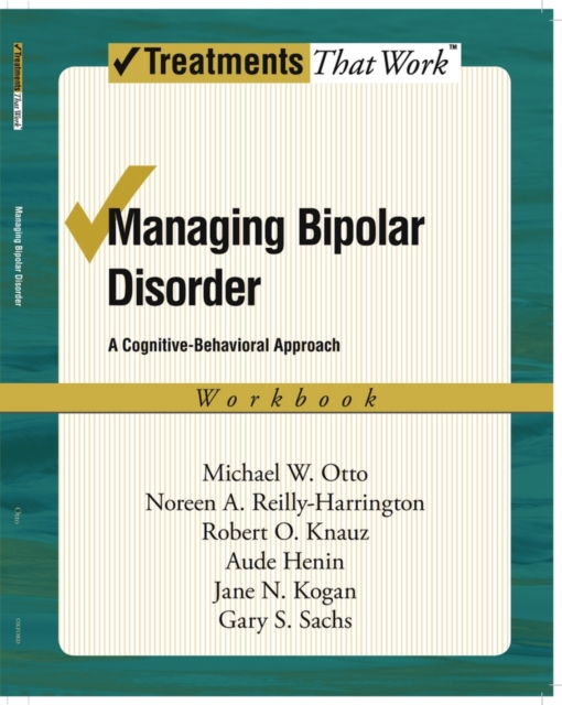Managing Bipolar Disorder: Workbook : A cognitive-behavioural approach, Paperback / softback Book