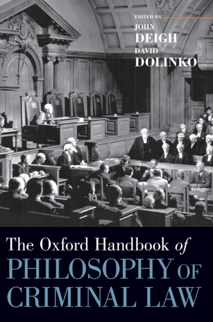 The Oxford Handbook of Philosophy of Criminal Law, Hardback Book