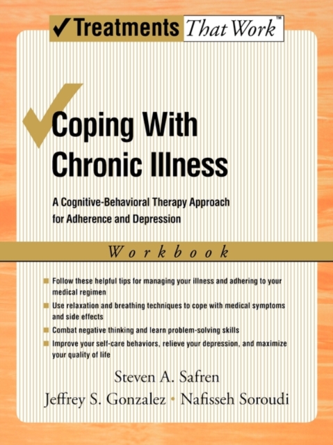 Coping with Chronic Illness : A Cognitive-Behavioral Therapy Approach for Adherence and Depression, Workbook, Paperback / softback Book