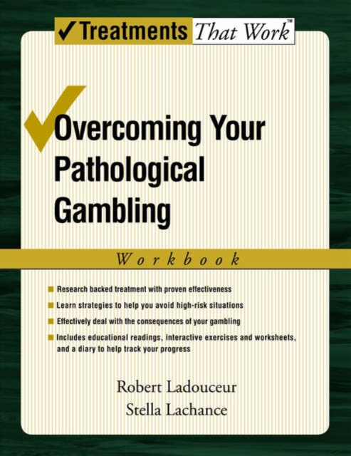 Overcoming Your Pathological Gambling : Workbook, Paperback / softback Book