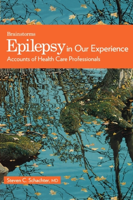 Epilepsy in Our Experience : Accounts of Health Care Professionals, Paperback / softback Book