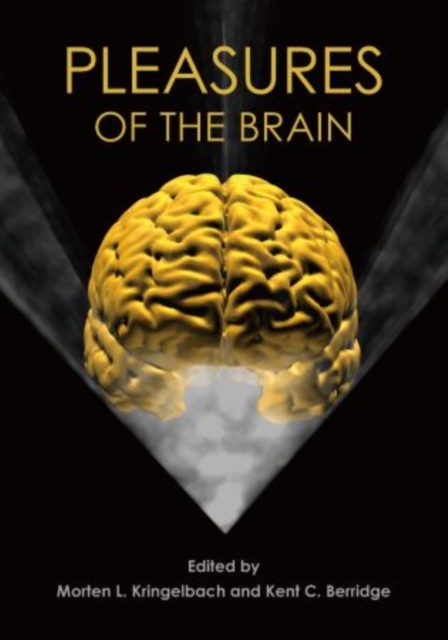 Pleasures of the Brain, Hardback Book
