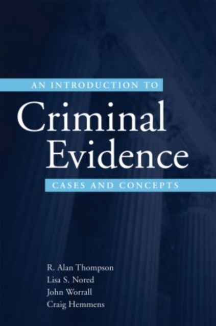 An Introduction to Criminal Evidence : Cases and Concepts, Paperback / softback Book