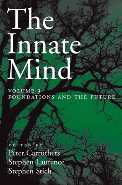 The Innate Mind, Volume 3 : Foundations and the Future, Paperback / softback Book