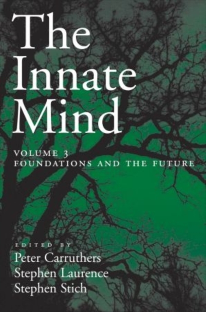 The Innate Mind : Foundations and the Future v. 3, Hardback Book