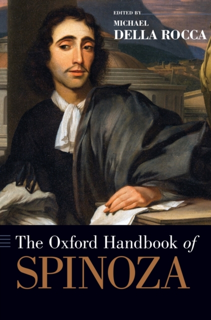 The Oxford Handbook of Spinoza, Hardback Book
