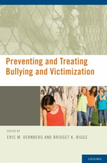 Preventing and Treating Bullying and Victimization, Hardback Book