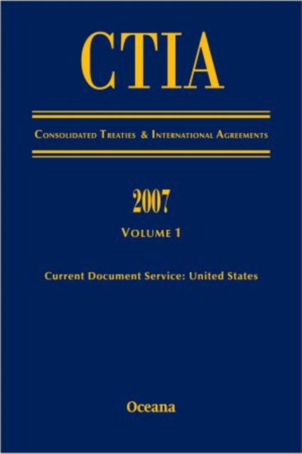 CITA Consolidated Treaties and International Agreements 2007 Volume 1 Issued March 2008, Digital product license key Book