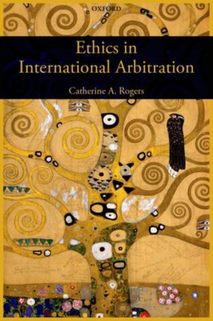 Ethics in International Arbitration, Hardback Book