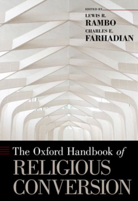 The Oxford Handbook of Religious Conversion, Hardback Book