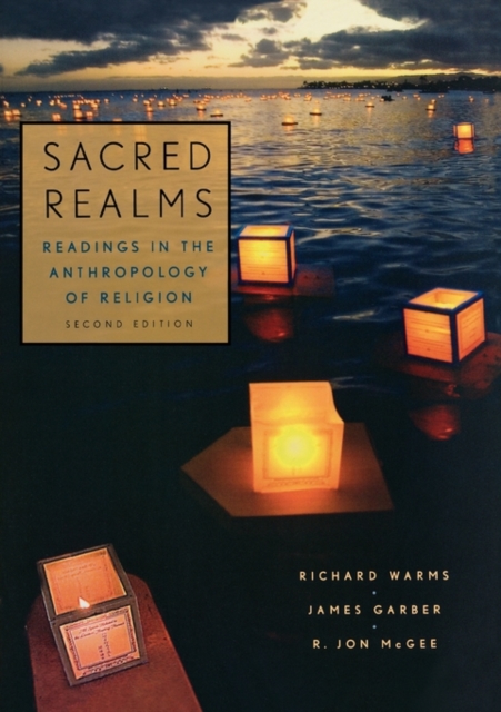 Sacred Realms : Readings in the Anthropology of Religion, Paperback / softback Book