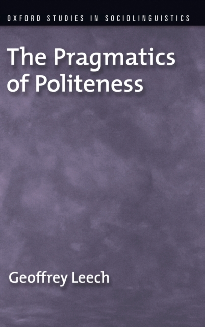 The Pragmatics of Politeness, Hardback Book