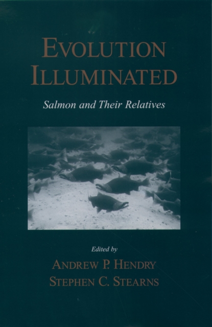 Evolution Illuminated : Salmon and Their Relatives, PDF eBook