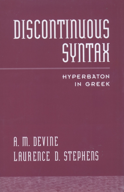 Discontinuous Syntax : Hyperbaton in Greek, PDF eBook