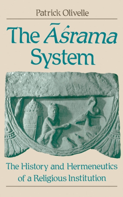 The ??rama System : The History and Hermeneutics of a Religious Institution, PDF eBook