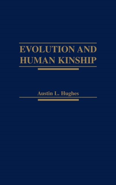Evolution and Human Kinship, PDF eBook