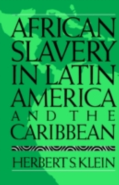 African Slavery in Latin America and the Caribbean, PDF eBook